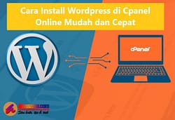 Cara Install WordPress di Cpanel Online Mudah dan Cepat