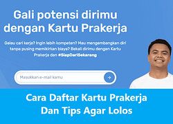 Cara Daftar Kartu Prakerja Dan Tips Lolos, Pasti Berhasil