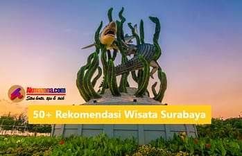 50+ Rekomendasi Tempat Wisata Surabaya Terbaru Wajib Dikunjungi