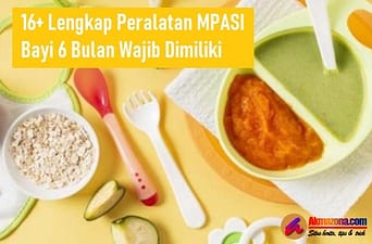 16+ Lengkap Peralatan MPASI Bayi 6 Bulan Wajib Dimiliki