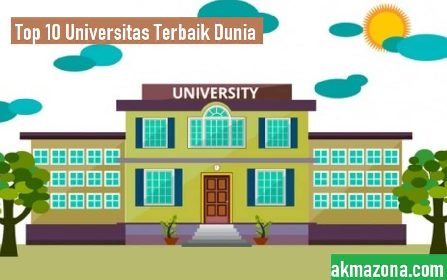 top 10 daftar universitas terbaik di dunia