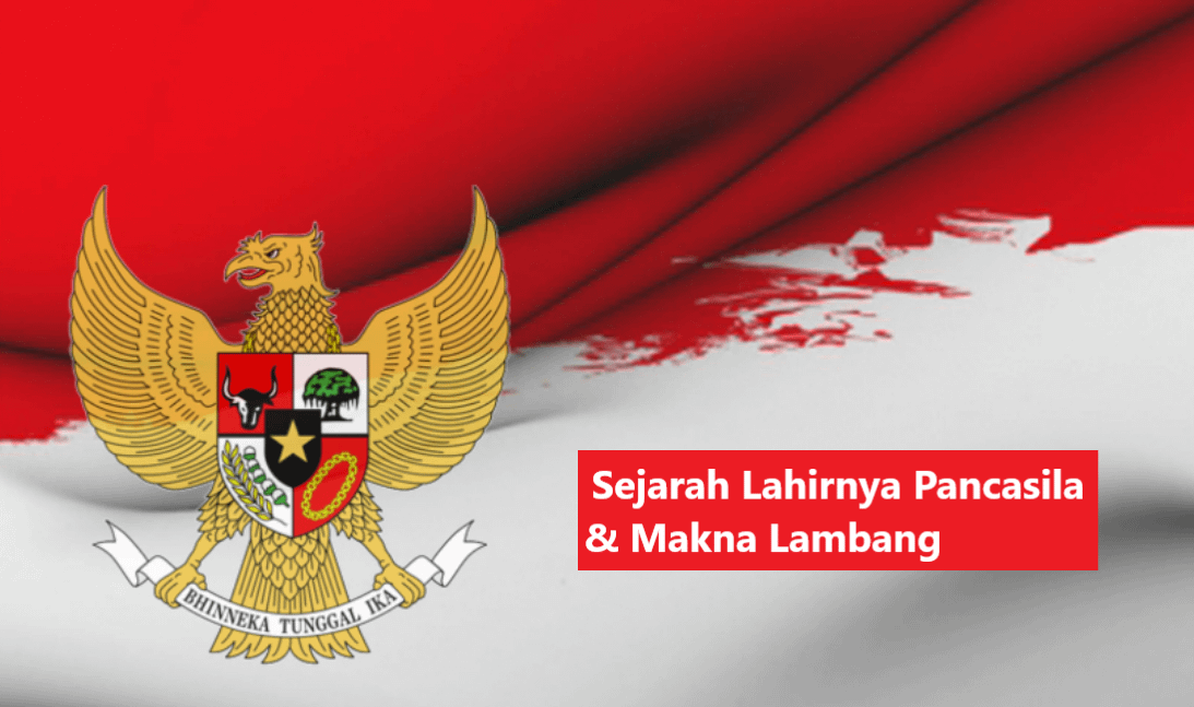 Sejarah Hari Lahir Pancasila Dan Makna Lambangnya - Akmazona